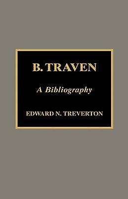 B. Traven by Edward Treverton Paperback Book