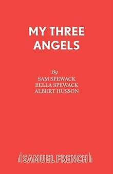 My Three Angels - Acting Edition S. - Sam Spewack - Plays, playscripts - Concord Theatricals, Ltd - Paperback