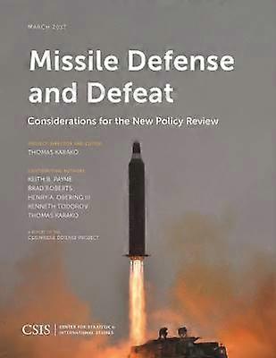 Missile Defense and Defeat