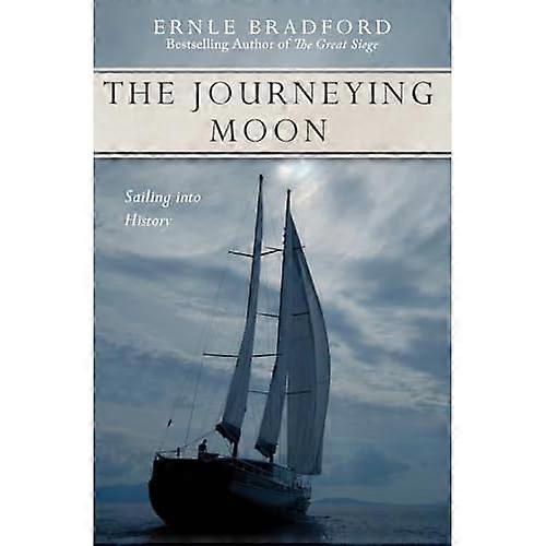The Journeying Moon:  - Sailing Into History