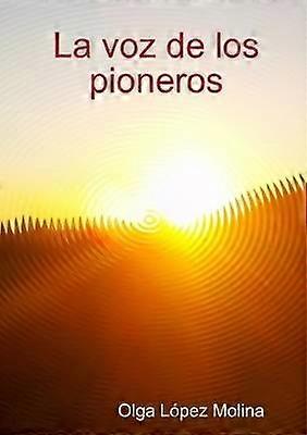 La voz de los pioneros