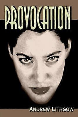 Provocation