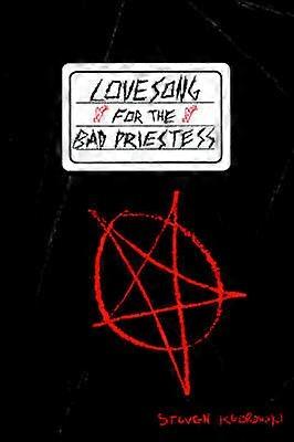 Lovesong for the Bad Priestess