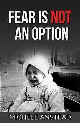 Fear Is Not An Option