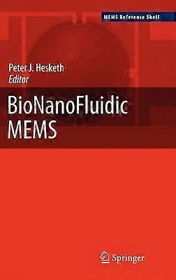 BioNanoFluidic MEMS