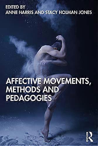 Affective Movements Methods and Pedagogies