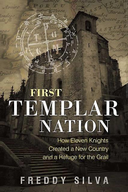 First Templar Nation by Freddy Silva Paperback Book