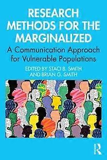 Research Methods For The Marginalized - Taylor & Francis Ltd - Research methods: general - Taylor & Francis Ltd - Paperback