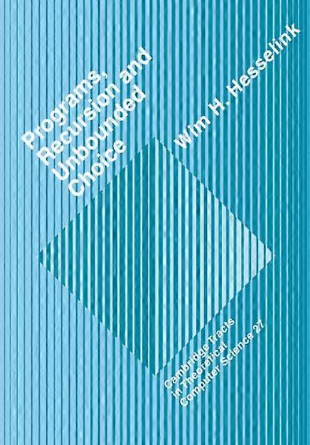 Programs Recursion And Unbounded Choice - Wim H. Hesselink - Paperback - en Book