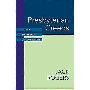 Presbyterian Creeds A Guide To The Book Of Confessions - Jack Rogers - Paperback - en Book