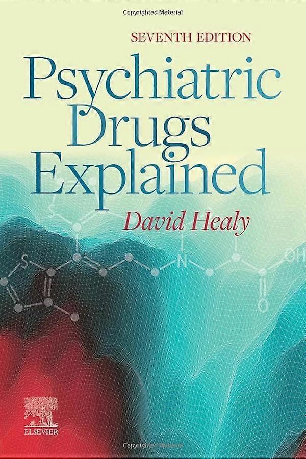 Psychiatric Drugs Explained