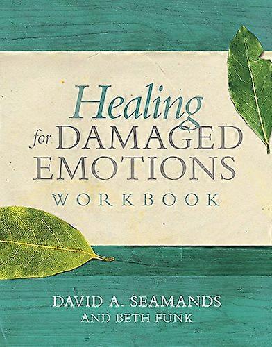 Healing for Damaged Emotions Workbook