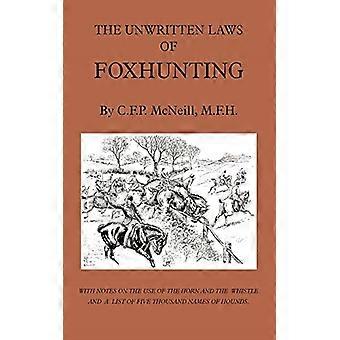 De uskrevne love for rævejagt - med noter om brugen af ​​horn og fløjte og en liste over fem tusind navne på hunde (jagthistorie) (historie