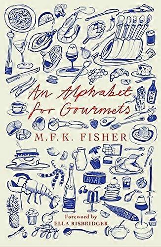 An Alphabet for Gourmets