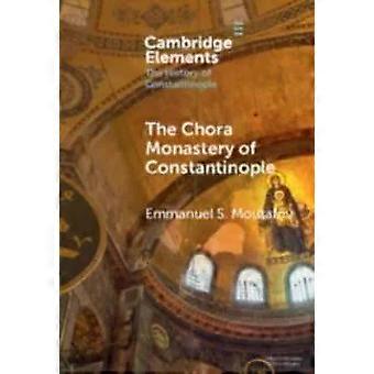 O Mosteiro de Chora em Constantinopla - Emmanuel S. Moutafov