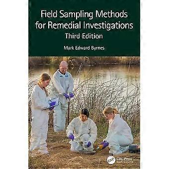 Field Sampling Methods For Remedial Investigations - Mark Edward Byrnes