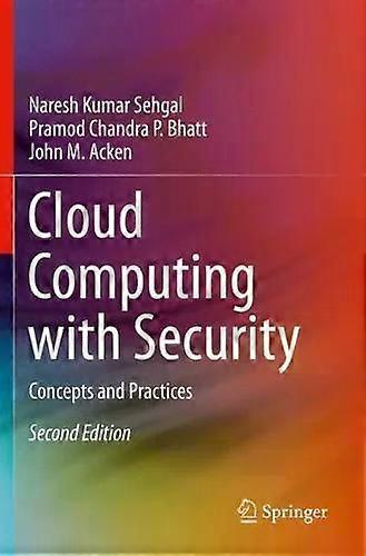 Cloud Computing With Security Concepts And Practices - Naresh Kumar Sehgal