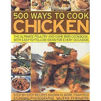 500 Ways to Cook Chicken