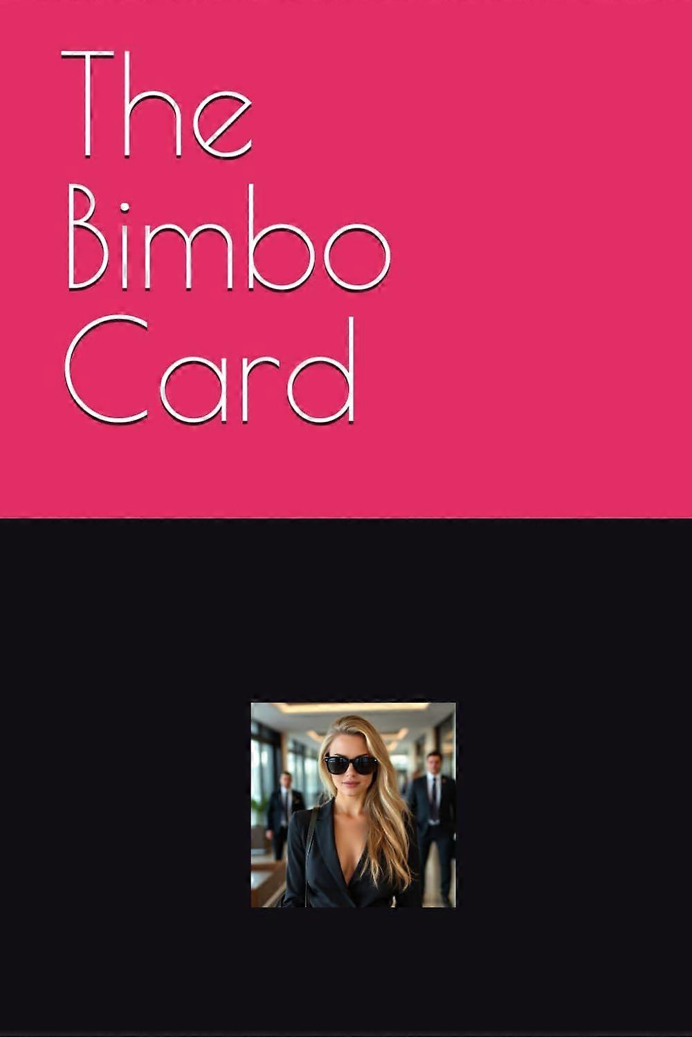 The bimbo card