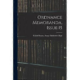 Ordnance memoranda, issue 15