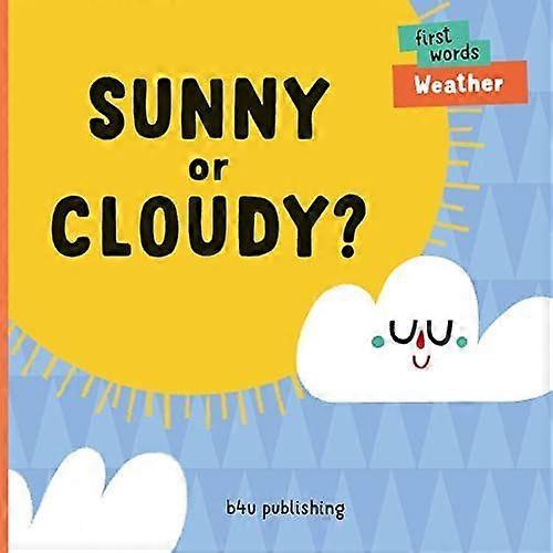 Sunny or cloudy