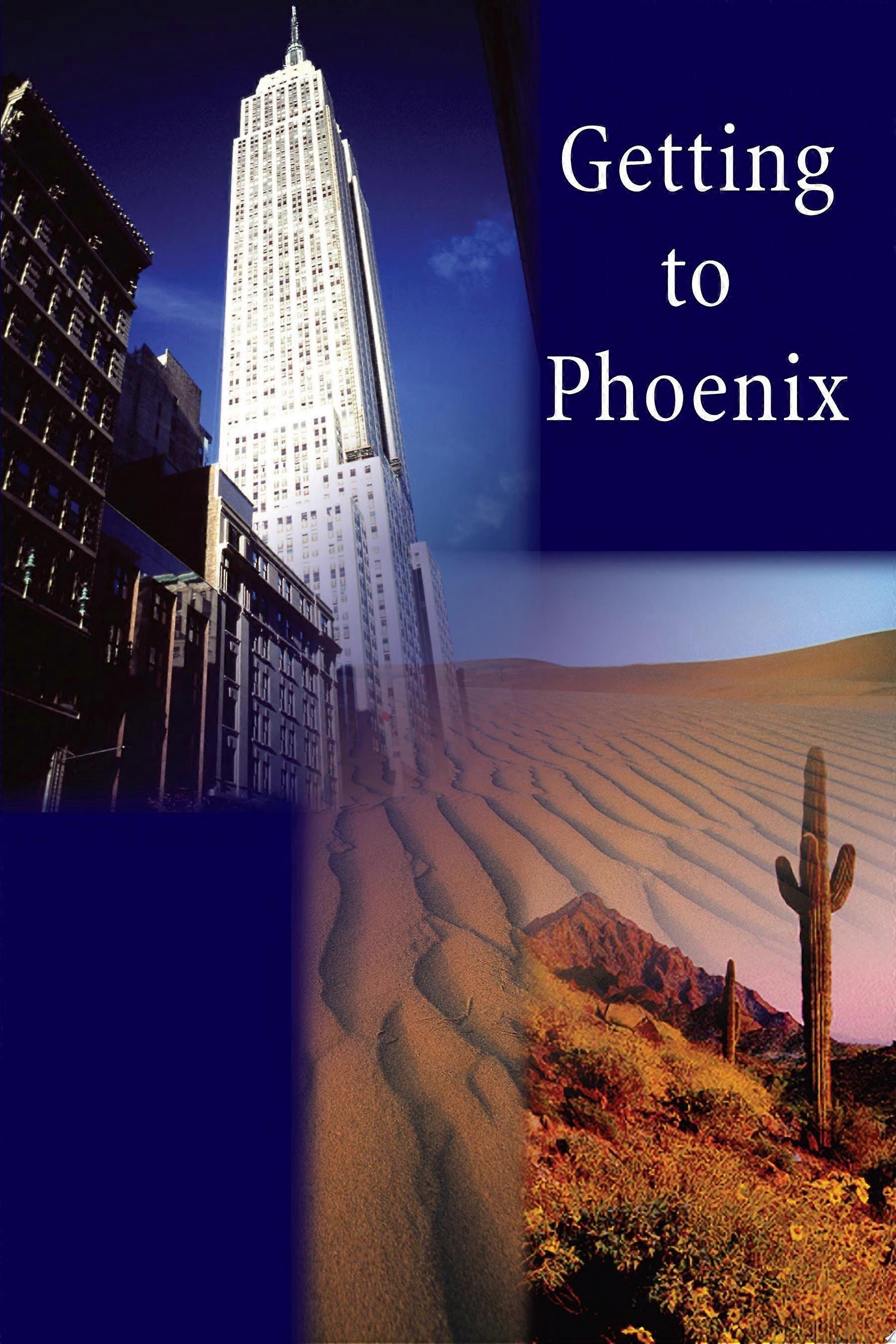 Getting to phoenix