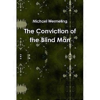 The conviction of the blind man
