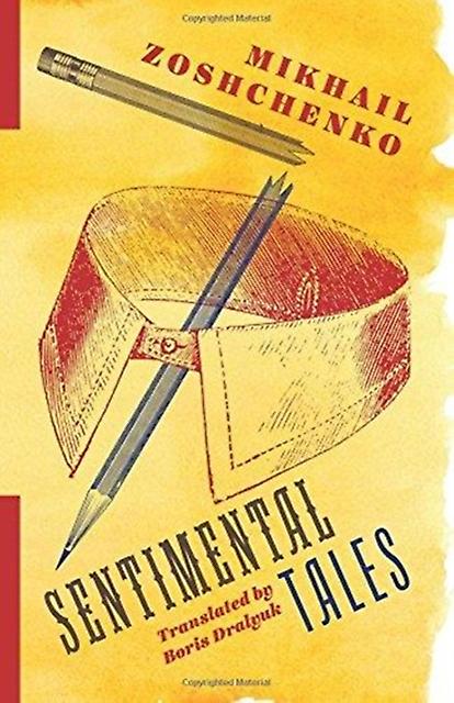 Sentimental Tales by Mikhail Zoshchenko Paperback