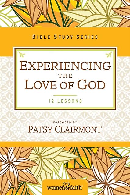 Experiencing The Love Of God