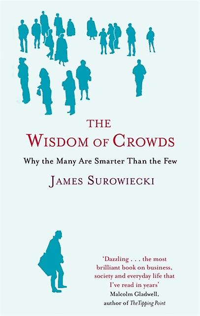 The Wisdom Of Crowds by James Surowiecki Paperback