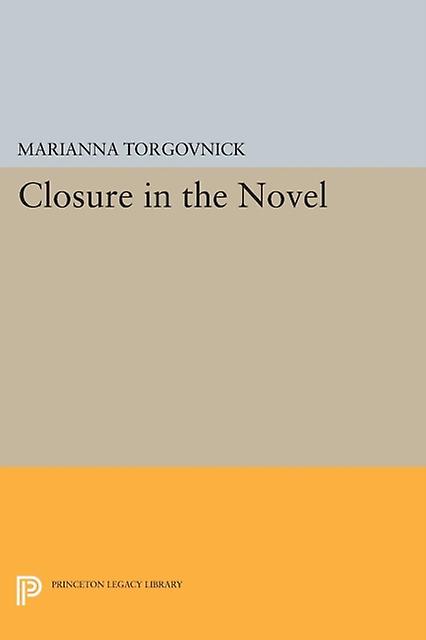 Closure In The Novel by Marianna Torgovnick Paperback
