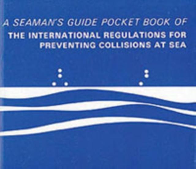 Pocket Book Of The International Regulations For Preventing Collisions At Sea by A SeamanS Guide Pocket Book Paperback