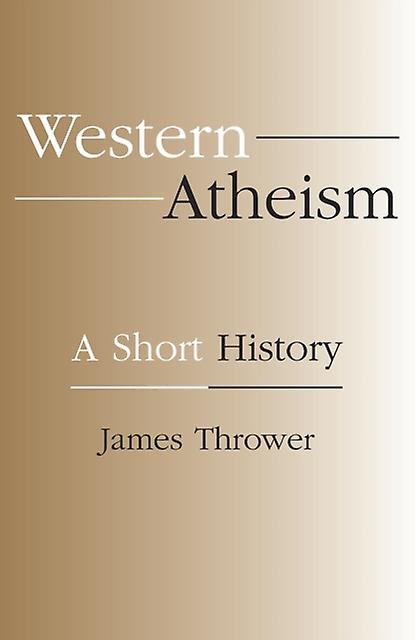 Western Atheism by James Thrower Paperback Book