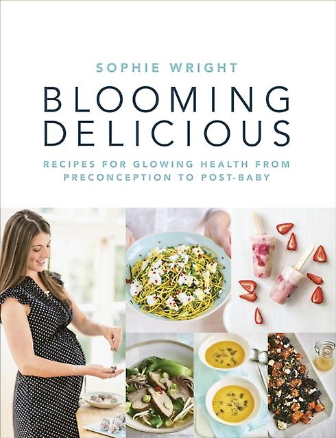 Blooming Delicious by Sophie Wright Paperback