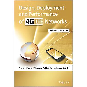 Design Deployment And Performance Of 4g-lte Networks A Practical Approach - Ayman Elnashar