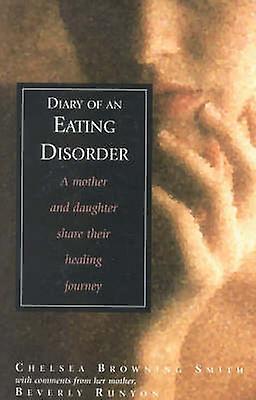 Diary Of An Eating Disorder by Beverly Runyon Paperback