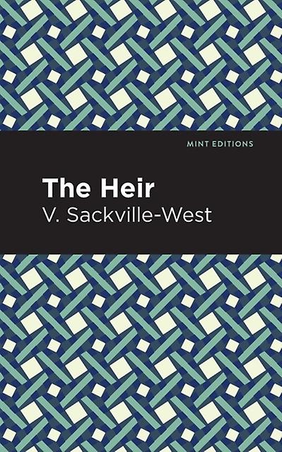 The Heir - V. Sackville-West