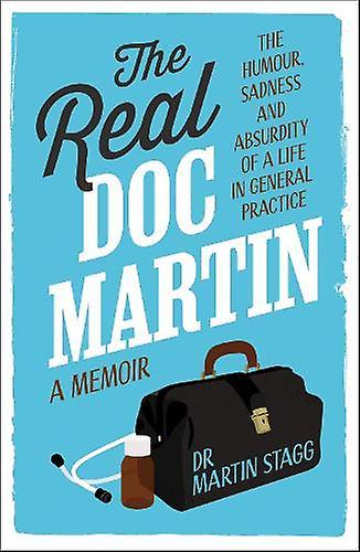 The Real Doc Martin by Martin Stagg Paperback