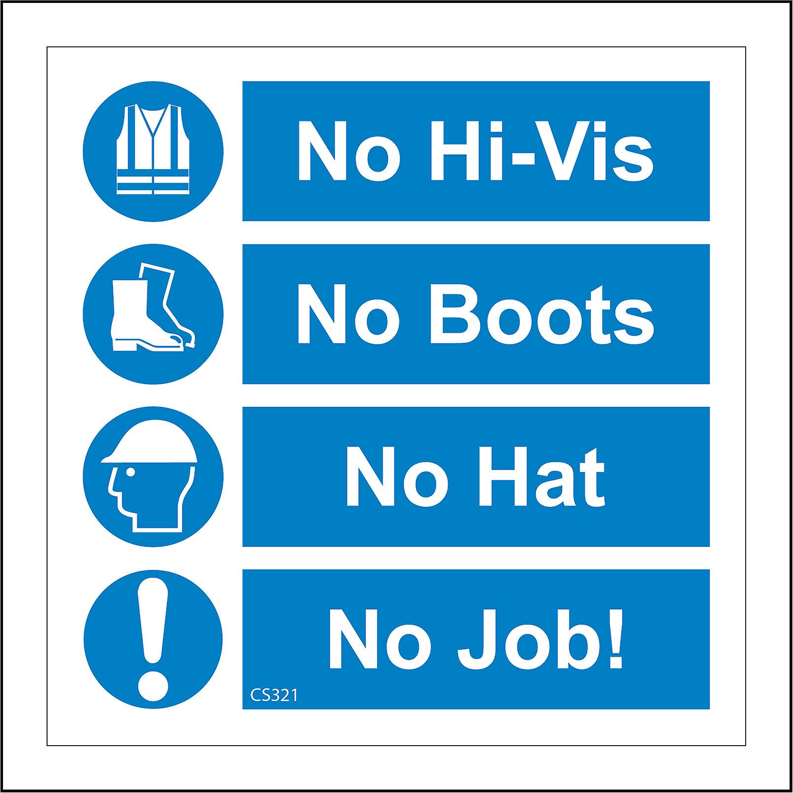 CS321 No Hi-Vis No Boots No Hat No Job Sign with Hi Vis Jacket Boots Hat Exclamation Mark