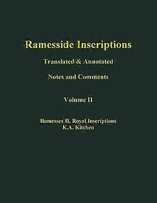 Ramesside Inscriptions Ramesses II: Royal Inscriptions