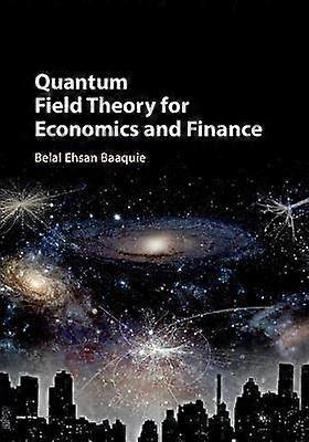 Quantum Field Theory for Economics and Finance