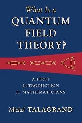 What Is a Quantum Field Theory?