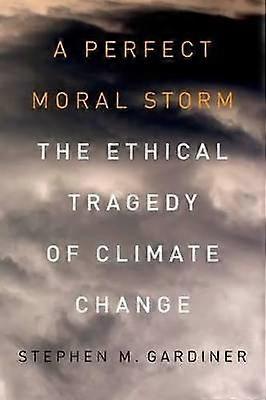 A Perfect Moral Storm