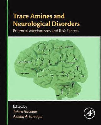 Trace Amines and Neurological Disorders