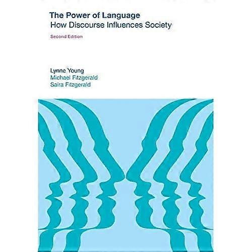Power of Language: How Discourse Influences Society (Equinox Textbooks & Surveys in Linguistics)
