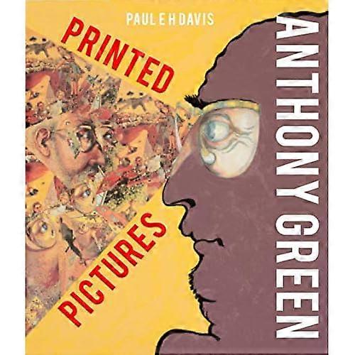 Anthony Green: Printed Pictures