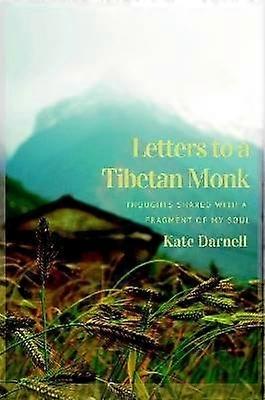 Letters To A Tibetan Monk