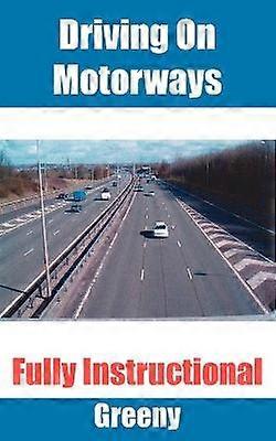 Driving On Motorways