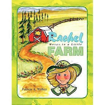 Rachel Moves to a Little Farm