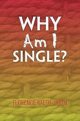 Why Am I Single